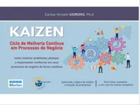 Kaizen - ciclo de melhoria contínua em processos de negócios Kaizen - ciclo de melhoria contínua em processos de negócios
