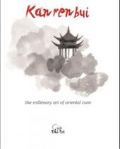 Kanrenbui - the millenary art of oriental cure - OKIDO TERAPIA CORPORAL Kanrenbui - the millenary art of oriental cure - OKIDO TERAPIA CORPORAL