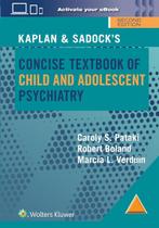 Kaplan And Sadock Concise Textbook Of Child And Adolescent Psychiatry