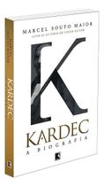 Kardec a Biografia Kardec a Biografia