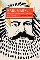 Karl Marx - Biografia Intelectual e Politica