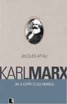 Karl marx ou o espírito do mundo Karl marx ou o espírito do mundo