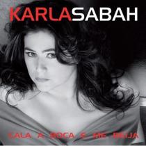 Karla Sabah - Cala A Boca E Me Beija Cd + Dvd Drum'n'bossa 2