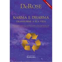 Karma e Dharma: Transforme Sua Vida - EGREGORA