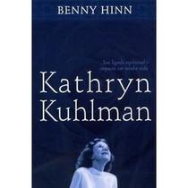 Kathryn Kuhlman, Benny Hinn - Bom Pastor