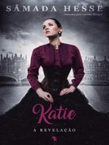 Katie - a revelação - VIDA E CONSCIENCIA Katie - a revelação - VIDA E CONSCIENCIA