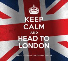 Keep Calm And Head To London - 2 Cds - Digipack