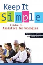 Keep It Simple - A Guide To Assistive Technologies - ABC-CLIO Keep It Simple - A Guide To Assistive Technologies - ABC-CLIO