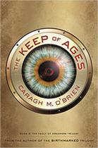 Keep Of Ages: Book Three Of The Vault Of Dreamers: Book Three of the Vault of Dreamers Trilogy: 3 - RBE