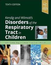Kendig and wilmott disorders of the respiratory tract in children Kendig and wilmott disorders of the respiratory tract in children