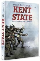 Kent State: Quatro Mortos Em Ohio Kent State: Quatro Mortos Em Ohio
