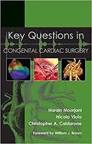 Key questions in congenital cardiac surgery - Broad River Books (paul Atkins) Key questions in congenital cardiac surgery - Broad River Books (paul Atkins)