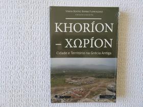 Khoríon-Xopíon - Cidade e Território na Grécia Antiga