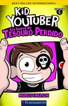 Kid youtuber 5 - em busca do tesouro perdido - Fundamento