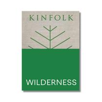 Kinfolk wilderness: kinfolk adventures - HACHETTE BOOK GROUP - USA Kinfolk wilderness: kinfolk adventures - HACHETTE BOOK GROUP - USA