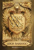 King Of Scars: Trono De Ouro e Cinzas