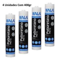 Kit 04 Unds Adesivo Selante Poliuretano Pu Preto 400GRS Kala