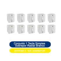 Kit 10 Conjunto 1 Tecla Simples Sobrepor Sistema X 10A Radial Branco Completo