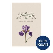 Kit 10 Livretos - Preciosas Promessas Alimento diário para a Alma - Flor Íris Kit 10 Livretos - Preciosas Promessas Alimento diário para a Alma - Flor Íris