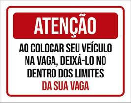 Kit 10 Placa Ao Colocar Vaga Deixe Dentro Limites Vaga 36X46