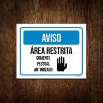 Kit 10 Placa Aviso Área Restrita Pessoal Autorizado Kit 10 Placa Aviso Área Restrita Pessoal Autorizado