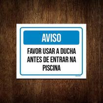 Kit 10 Placa Aviso Favor Usar Ducha Entrar Piscina