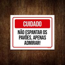 Kit 10 Placa Cuidado Não Espantar Pavões Apenas Adimirar