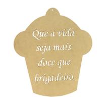 Kit 10 Placa Decorativa Brigadeiro Com Frase Aplique Enfeite 23,5x20,7 Mdf Madeira