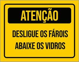 Kit 10 Placa Desligue Os Faróis Abaixe Os Vidros 36X46 Kit 10 Placa Desligue Os Faróis Abaixe Os Vidros 36X46