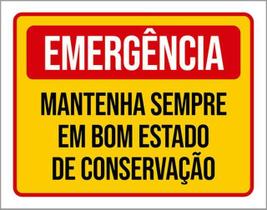 Kit 10 Placa Emergência Mantenha Bom Estado Conservação36X46