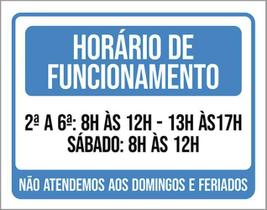 Kit 10 Placa Horário Funcionamento Atendemos Feriados 36X46