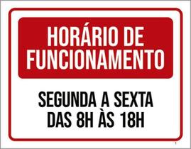 Kit 10 Placa Horário Funcionamento Segunda Sexta 8 1836X46