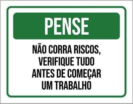 Kit 10 Placa Pense Corra Risco Verifi Antes Trabalho 36X46