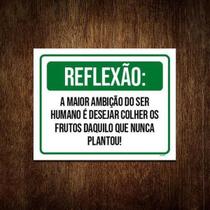 Kit 10 Placa Reflexão Maior Ambição Do Ser Humano