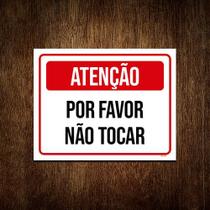 Kit 10 Placa Sinalização - Atenção Por Favor Não Tocar