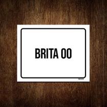 Kit 10 Placa Sinalização - Brita 00 Kit 10 Placa Sinalização - Brita 00