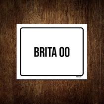 Kit 10 Placa Sinalização - Brita 00