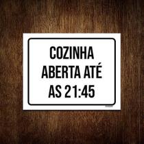 Kit 10 Placa Sinalização - Cozinha Aberta Até As 21H45