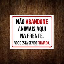 Kit 10 Placa Sinalização - Não Abandone Animais Aqui Filmado