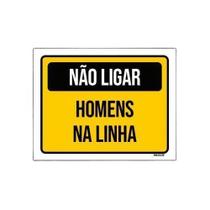 Kit 10 Placa Sinalização - Não Ligar Homens Na Linha