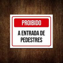 Kit 10 Placa Sinalização - Proibido Entrada Pedestres Verm