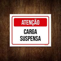 Kit 10 Placa Vermelha Atenção Carga Suspensa