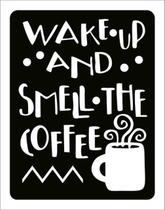 Kit 10 Placa Wake Up And Smell The Coffe Café36X46