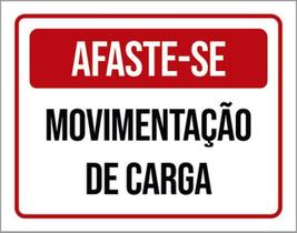 Kit 10 Placas Afaste-Se Movimentação Carga 36X46