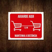 Kit 10 Placas Aguarde Aqui Supermercado Mantenha Distância