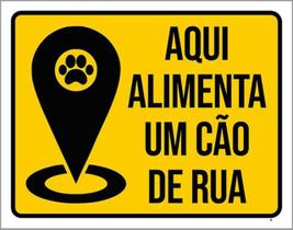 Kit 10 Placas Aqui Alimente Um Cão De Rua 36X46