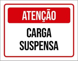 Kit 10 Placas Atenção Carga Suspensa Vermelha 36X46