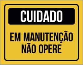 Kit 10 Placas Atenção Cuidado Em Manutenção Não Opere 36X46