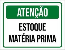 Kit 10 Placas Atenção Estoque Matéria Prima 36X46