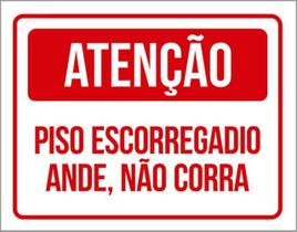 Kit 10 Placas Atenção Piso Escorregadio Ande Não Corra 36X46